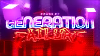 TOWER OF GENERATION FAILURE CATASTROPHIC NEW HARDEST [upl. by Akeihsal]