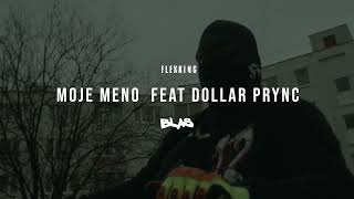 FLEXKING feat DOLLAR PRYNC  MOJE MENO Official Audio [upl. by Margarette]