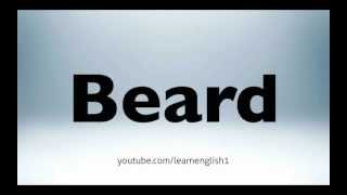 How to pronounce beard [upl. by Akemad]