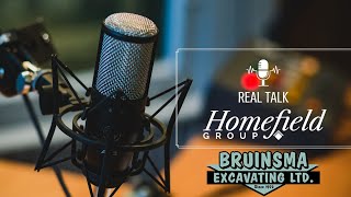 Real Talk EPISODE 19 Bruinsma Excavating Ltd [upl. by Ardnwahs]