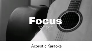 NIKI  Focus Acoustic Karaoke [upl. by Glantz]