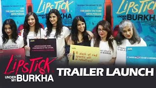 Trailer Launch Of Controversial Film Lipstik Under My Burkha  Konkana Sharma Ekta Kapoor [upl. by Garihc]