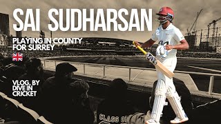 Sai Sudharsans County Cricket Journey with Surrey  Exclusive Vlog [upl. by Samuella]