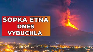 NÁHLY VÝBUCH sopky ETNA na Sicílii [upl. by Dorrej721]