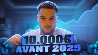 Comment faire 10000€ avant 2025 [upl. by Aicilic824]