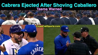 E2  Genesis Cabrera Ejected After Shove of Caballero in Tampa Todd Tichenor Warns Both Benches [upl. by Doralin966]