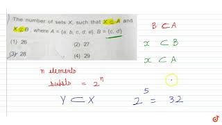 The number of sets X such that X sube A and X sube B  where A  a b c d e B  c [upl. by Atiuqes]