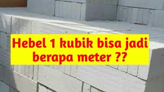 Hebel 1Kubik bisa jadi berapa meter [upl. by Marshal34]