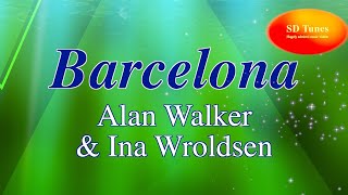 Alan Walker and Ina Wroldsen  Barcelona lyric video [upl. by Hailey558]