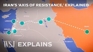 Hamas Hezbollah and Houthis Iran’s ‘Axis of Resistance’ Explained  WSJ [upl. by Noevart707]