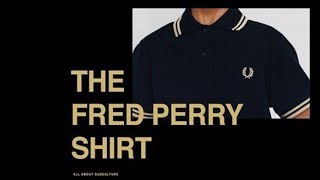 Fred Perry Shirt Subculture Story [upl. by Terrijo]