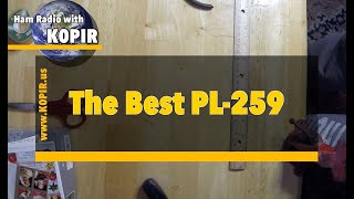 The Best PL259 for Amateur Radio Operators 27K [upl. by Ruthi760]