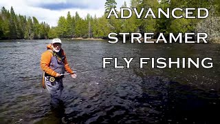 Advanced Streamer Fly Fishing [upl. by Hannie]