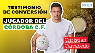 🔴Testimonio de conversión de Christian Carracedo jugador del Córdoba [upl. by Peck]