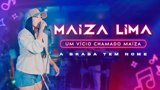 MaízaLima UM VÍCIO CHAMADO MAÍZA [upl. by Nnylharas]