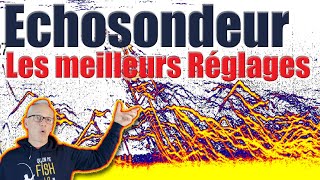 COMMENT BIEN REGLER SON ECHOSONDEUR  Tout sur les réglages de base de son échosondeur [upl. by Anide]