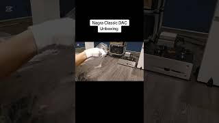 Unboxing  Nagra Classic DAC tavaudio [upl. by Elissa]