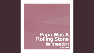 Papa Was A Rollin Stone Agami Remix [upl. by Hittel]