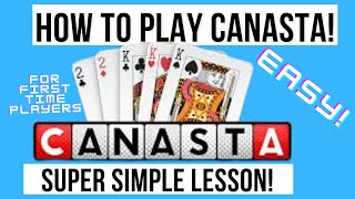 How To Play Canasta For Beginners  SUPER SIMPLE LESSON [upl. by Agostino]