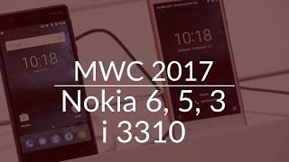 Nokia na MWC 2017  3310 i nowe smartfony [upl. by Demetri]