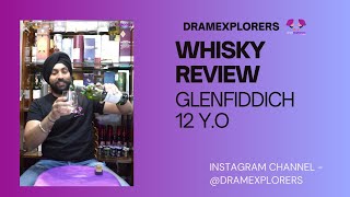 GLENFIDDICH 12  WHISKY REVIEW  SINGLE MALT WHISKY [upl. by Enelrae112]