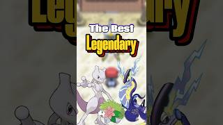 The BEST Legendary from Each Region [upl. by Carberry]