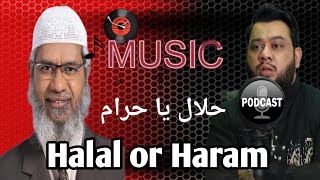 Music Halal or Haram  Dr Zakir Naik with Nadir Ali  PODCAST [upl. by Nichola]