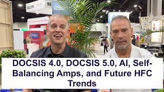 DOCSIS 40 DOCSIS 50 AI SelfBalancing Amps and Future HFC Trends [upl. by Bouchier]