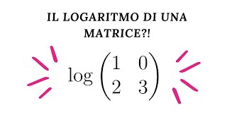 Come si calcola il logaritmo di una matrice [upl. by Vidal]