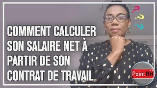 COMMENT CALCULER SON SALAIRE NET À PARTIR DE SON CONTRAT DE TRAVAIL [upl. by O'Driscoll424]