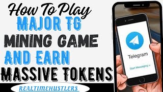 How to Play Major TG Mining Games and Earn Tokens  Complete Guide for Beginners [upl. by Reichel]