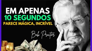 🟣DIGA ISSO POR 10 SEGUNDOS VOCÊ MANIFESTARÁ O QUE QUISER  Bob Proctor [upl. by Yentihw]