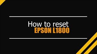 Reset Epson L1800  Unlimited  Ink Pads  Reset 100 Virus Free  Reset Epson AP [upl. by Whitaker]