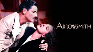 Arrowsmith  Full Classic Movie  Ronald Colman Helen Hayes  WATCH FOR FREE [upl. by Holladay]