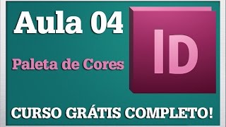 Básico de InDesign CS6  Aula 04  Paleta de Cores  profa Samira Cardoso [upl. by Nod]