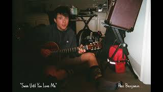 Alec Benjamin  Swim Until You Love Me Demo [upl. by Relyk]