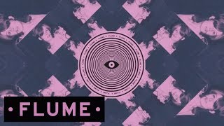 Flume  Space Cadet [upl. by Akiria]