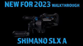 NEW 2023 SHIMANO SLX A WALKTHROUGH [upl. by Ping178]