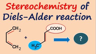 Stereochemistry of DielsAlder reaction [upl. by Dianuj]