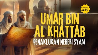 🔴 LIVE  UMAR BIN KHATTAB KHULAFAUR DAN PENAKLUKAN NEGERI SYAM [upl. by Oiramrej122]