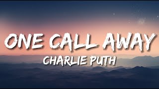 Charlie Puth  One Call Away Lyrics [upl. by Yseult]