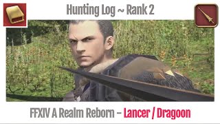 FFXIV Hunting Log Lancer Rank 2  A Realm Reborn [upl. by Mohammed]