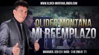 Mi Reemplazo  Olider Montana [upl. by Yeblehs]