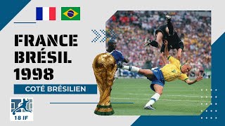 France  Brésil 98 vu du coté de léquipe du Brésil Partie 1 [upl. by Anelim]