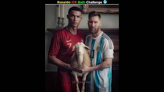 Ronaldo ICE Bathing Challenge 🥶 Ronaldo vs Messi  Cristiano Ronaldo  ronaldo  cr7 shorts viral [upl. by Goody]