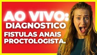 Ao vivo Como fazer Diagnóstico fístulas perianais nas fases aguda e crônica c Dr Paulo Branco [upl. by Aititel79]