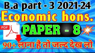 Ba part 3 Economic Honours Peper 8 VVI Questions 202124 Economic [upl. by Ylicis]