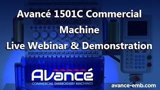 Avance Commercial Embroidery Machine Live Webinar October 2015 [upl. by Sairahcaz]