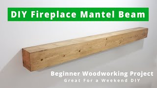 How To Make A Floating Fireplace Wooden Beam Mantel Shelf  Beginner Woodworking Project [upl. by Gascony376]