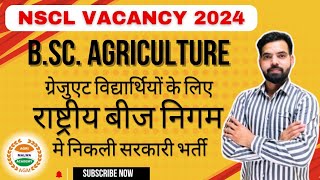 NSCL Vacancy 2024  BSc Agriculture Graduates के लिए भारतीय बीज निगम मे निकली भर्ती nsc nscl afo [upl. by Hgeilhsa]